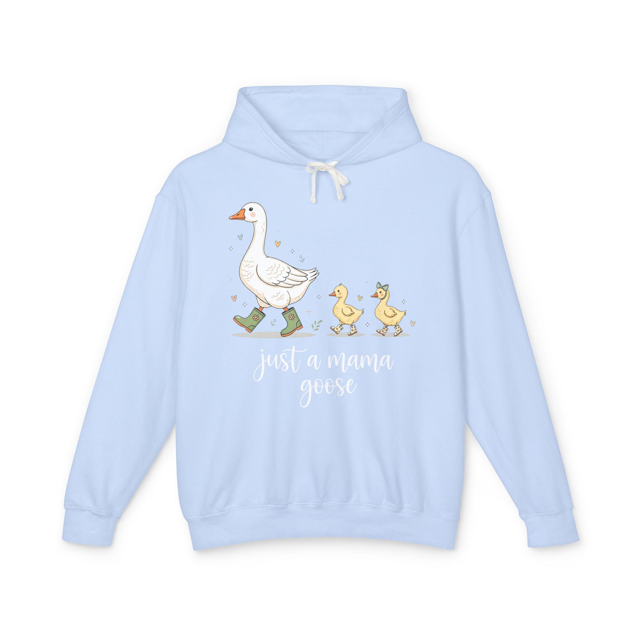 Just A Momma Goose Lightweight Hooded Sweatshirt