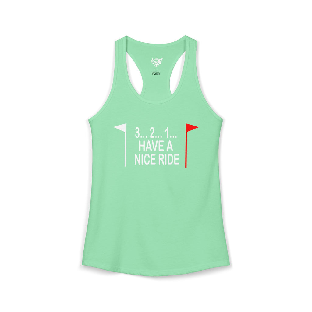 Have a Nice Ride Ideal Racerback Tank