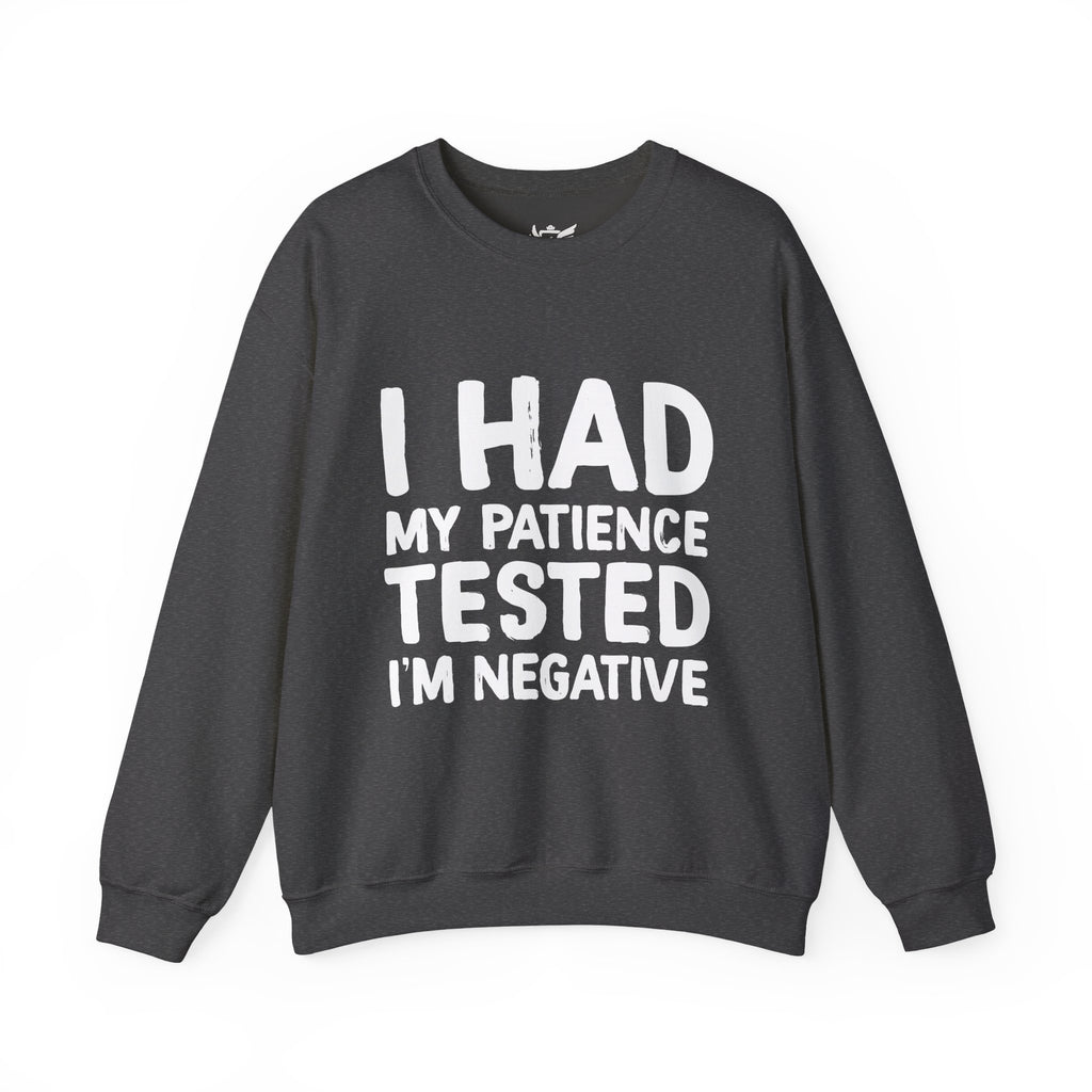 Negative For Patience Heavy Blend™ Crewneck Sweatshirt