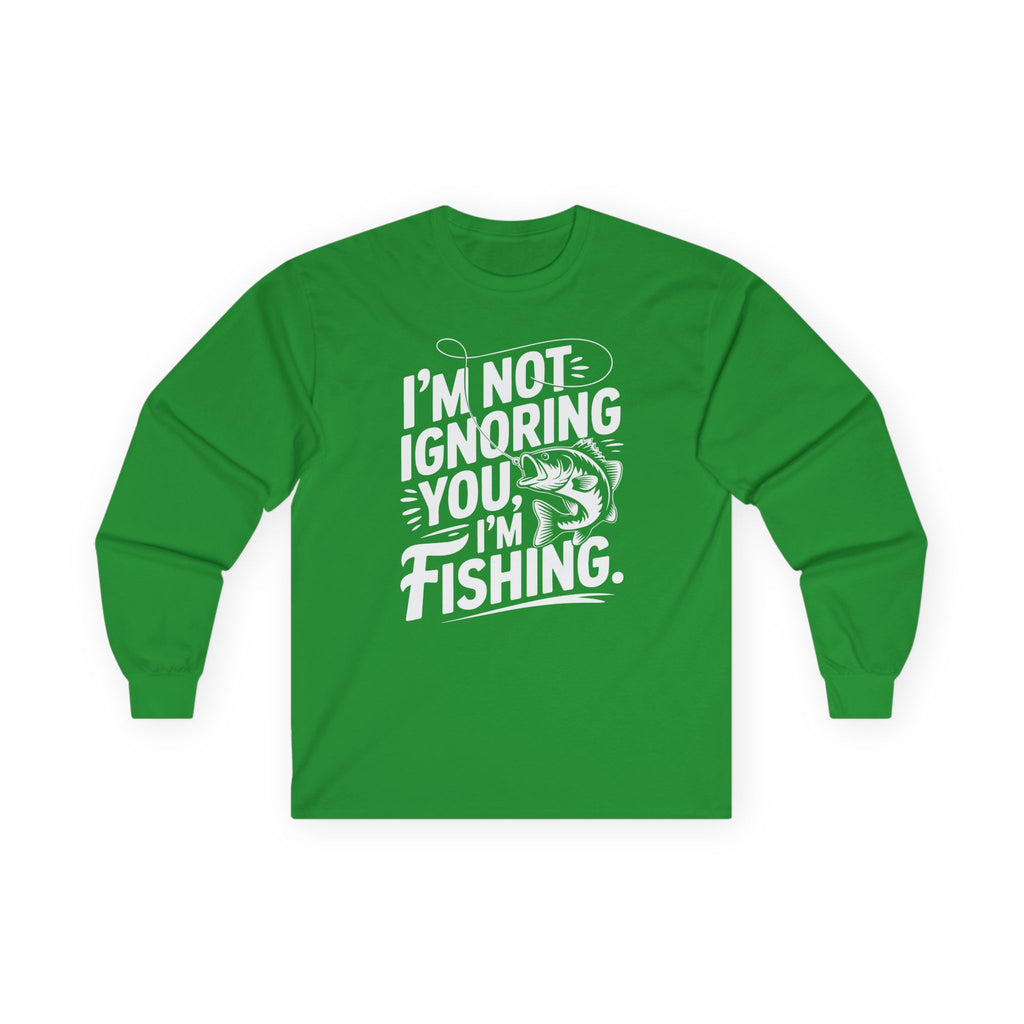 I'm Not Ignoring You Cotton Long Sleeve Tee