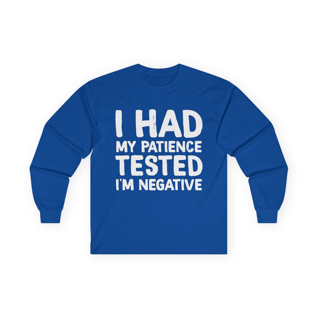 Negative For Patience Cotton Long Sleeve Tee