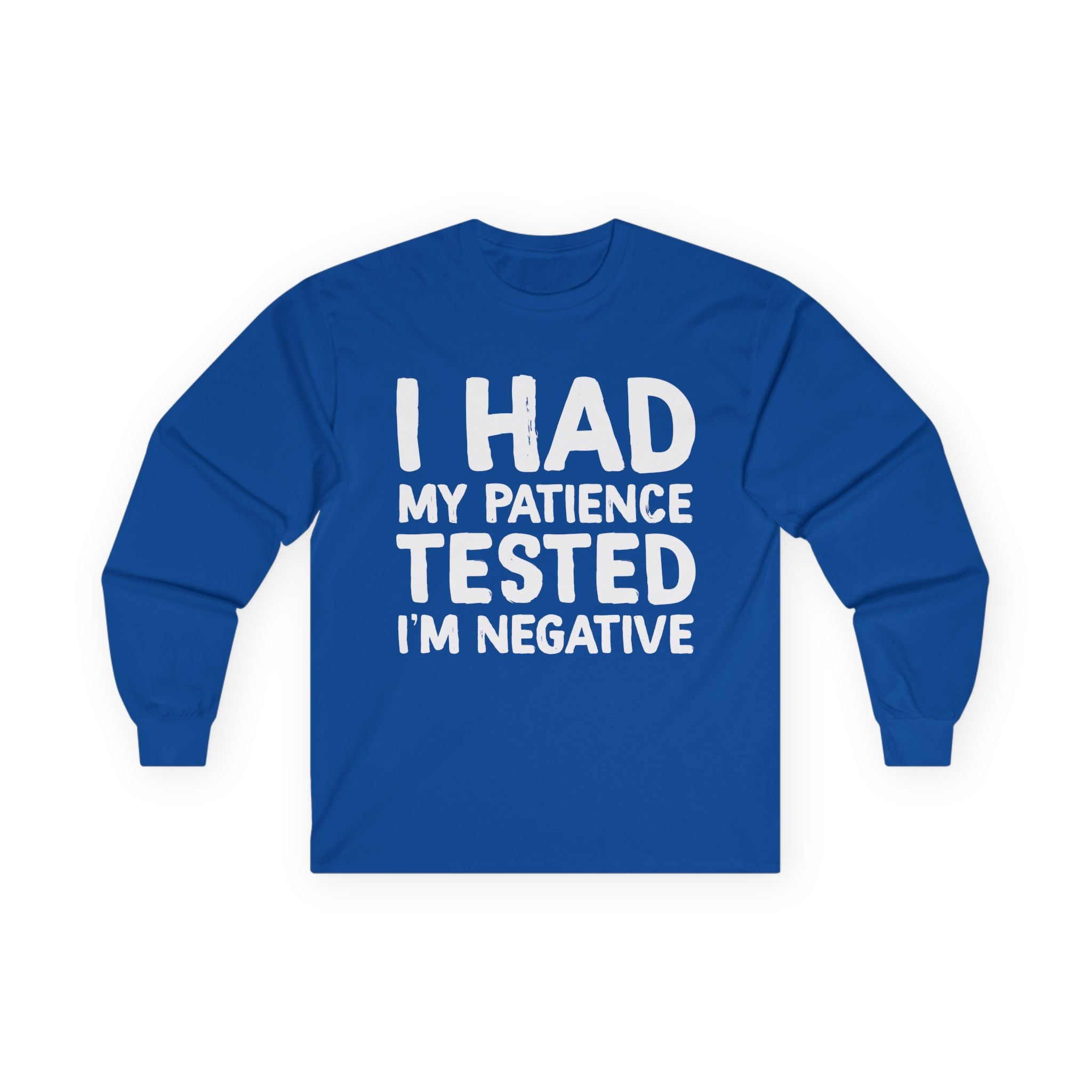 Negative For Patience Cotton Long Sleeve Tee