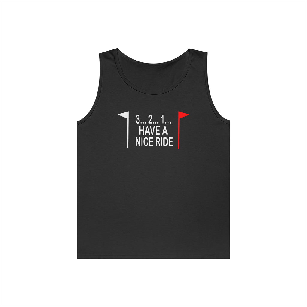 Have a Nice Ride Heavy Cotton Tank Top