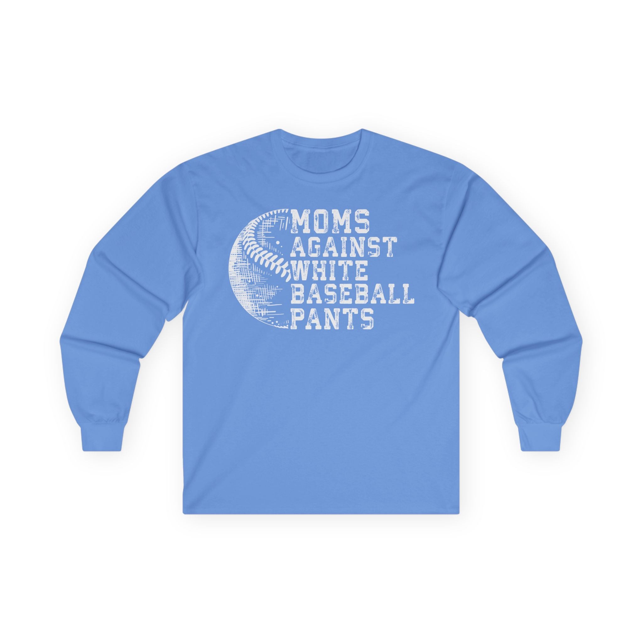 Mom's Against White Baseball Pants Cotton Long Sleeve Tee