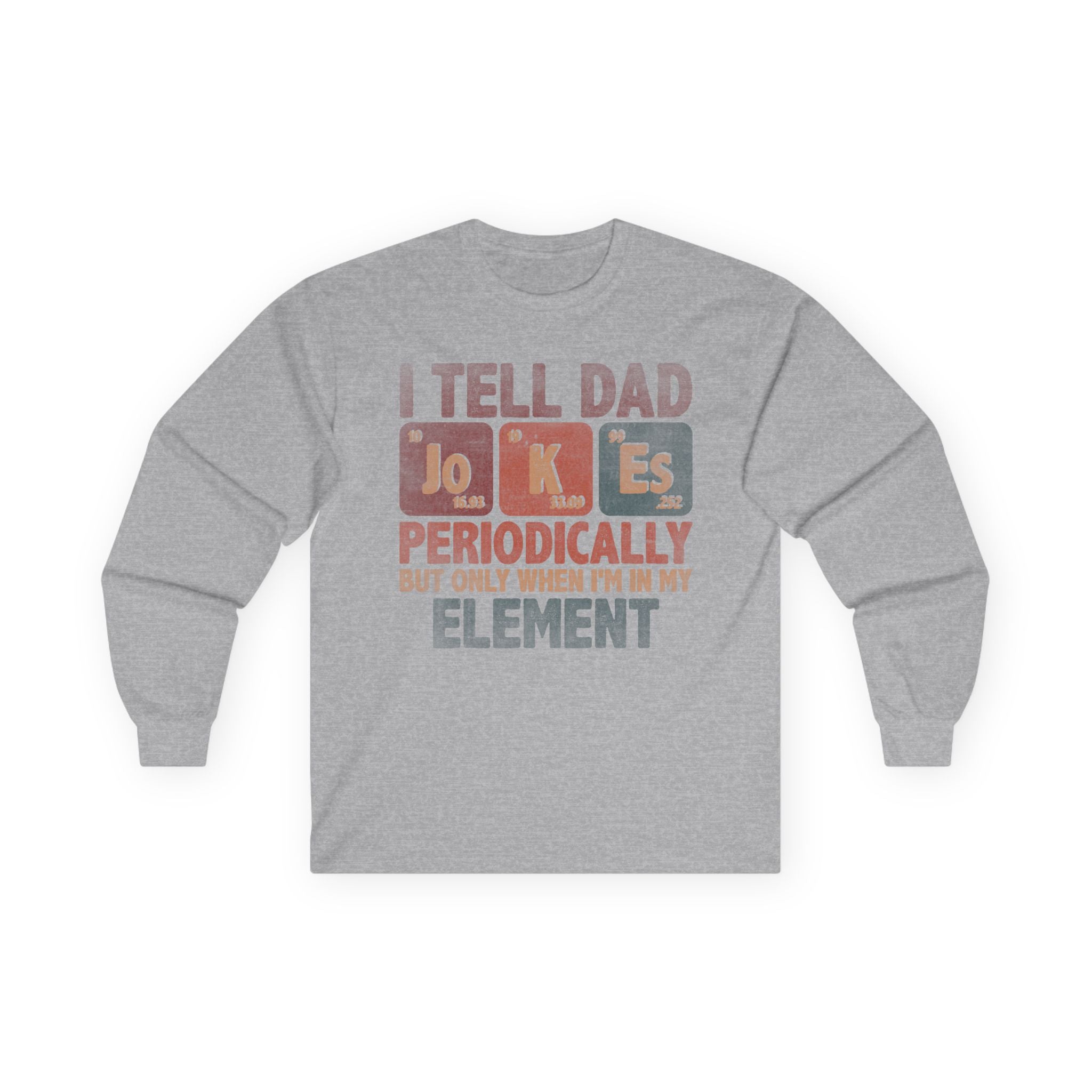Dad Jokes Periodically Cotton Long Sleeve Tee