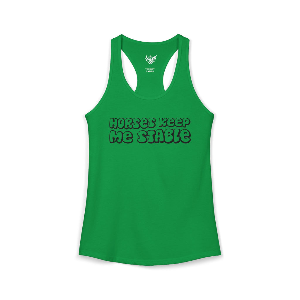 Horses Keep Me Stable Ideal Racerback Tank