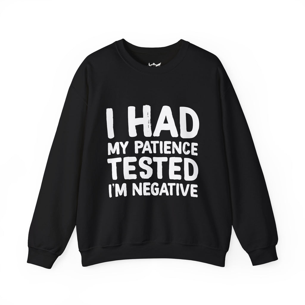 Negative For Patience Heavy Blend™ Crewneck Sweatshirt
