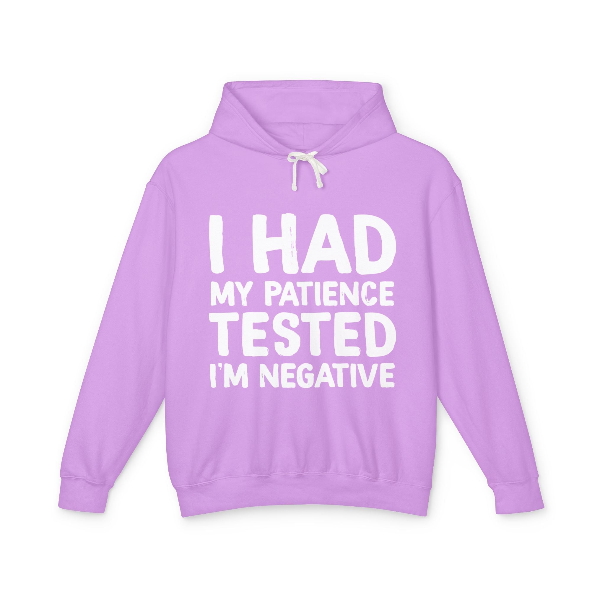 Negative For Patience Lightweight Hooded Sweatshirt