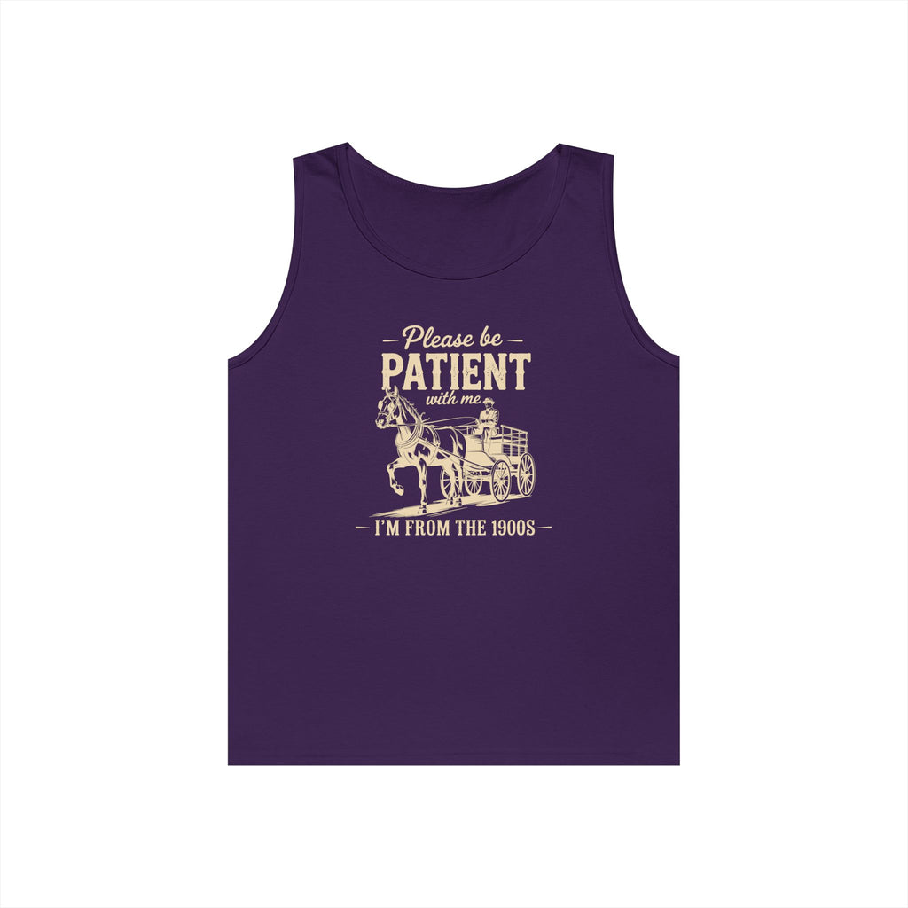 Please Be Patient With Me I'm From the 1900s Heavy Cotton Tank Top