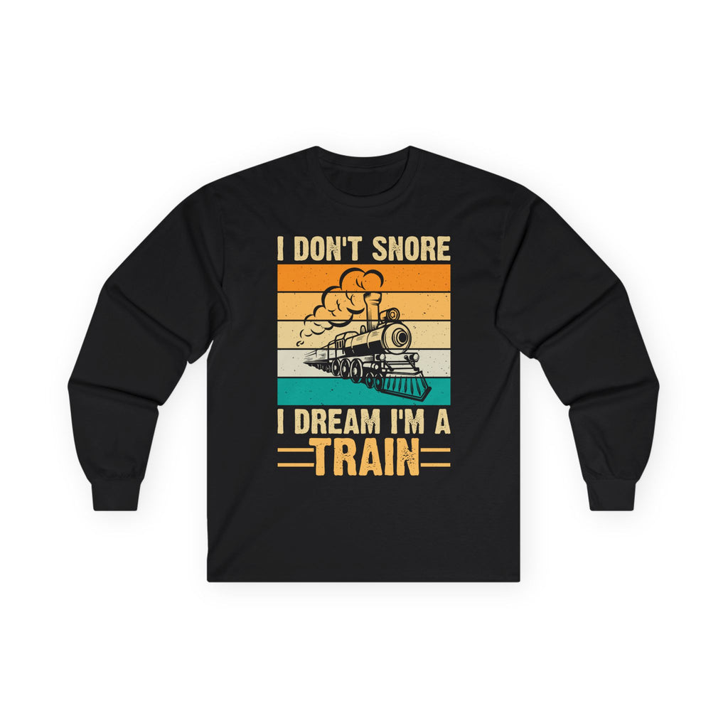 I Don't Snore Cotton Long Sleeve Tee
