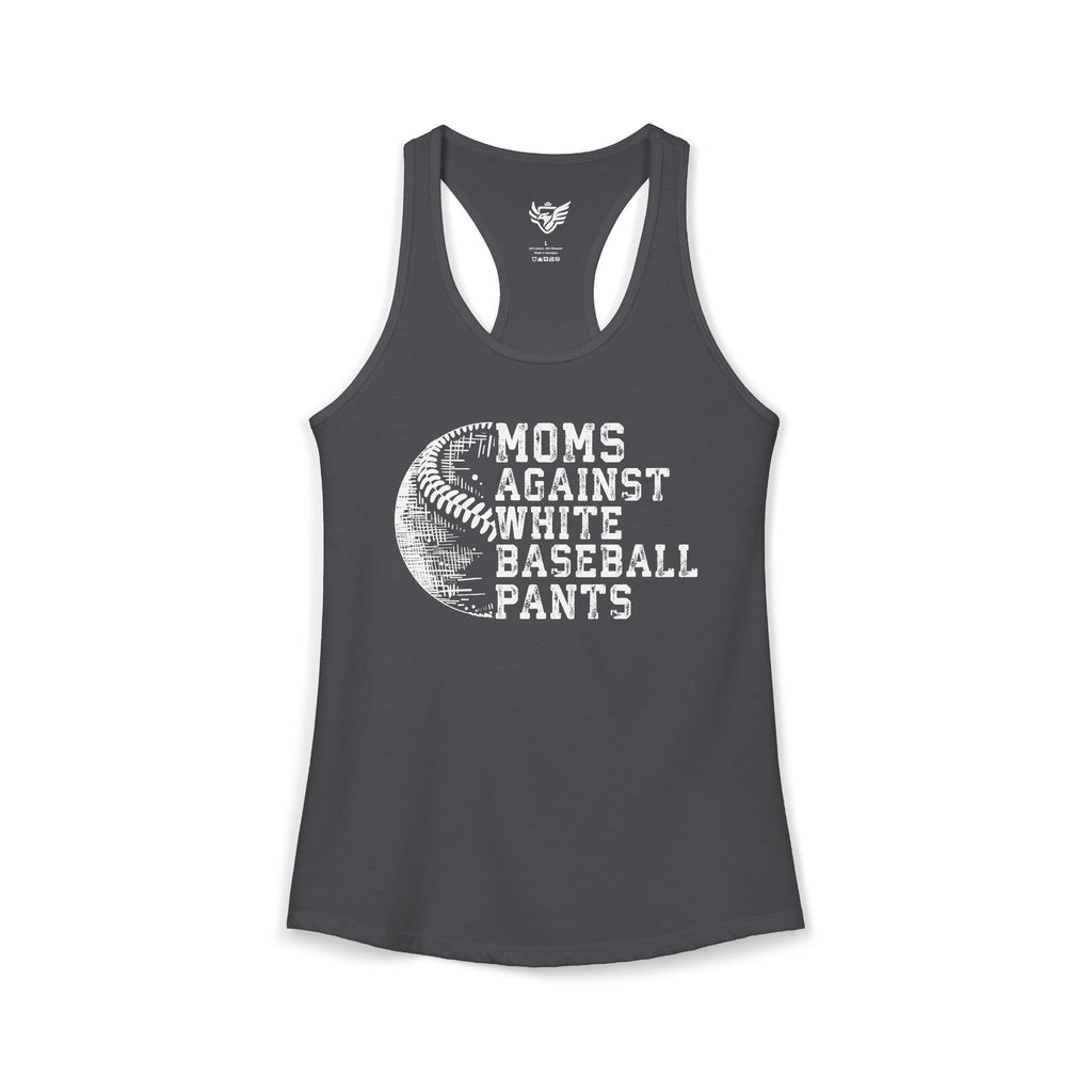 Mom's Against White Baseball Pants Ideal Racerback Tank