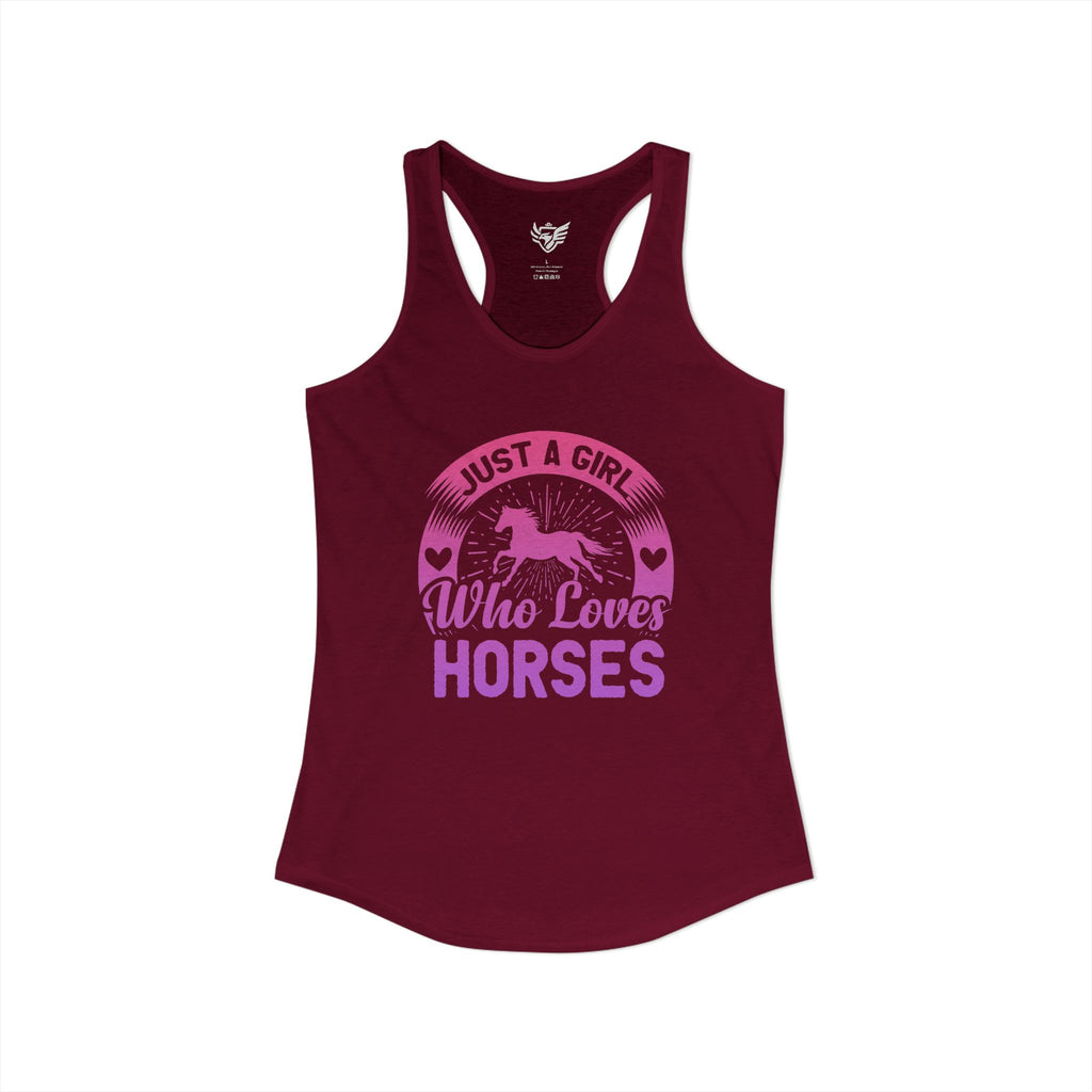 Just a Girl Who Loves Horses Ideal Racerback Tank