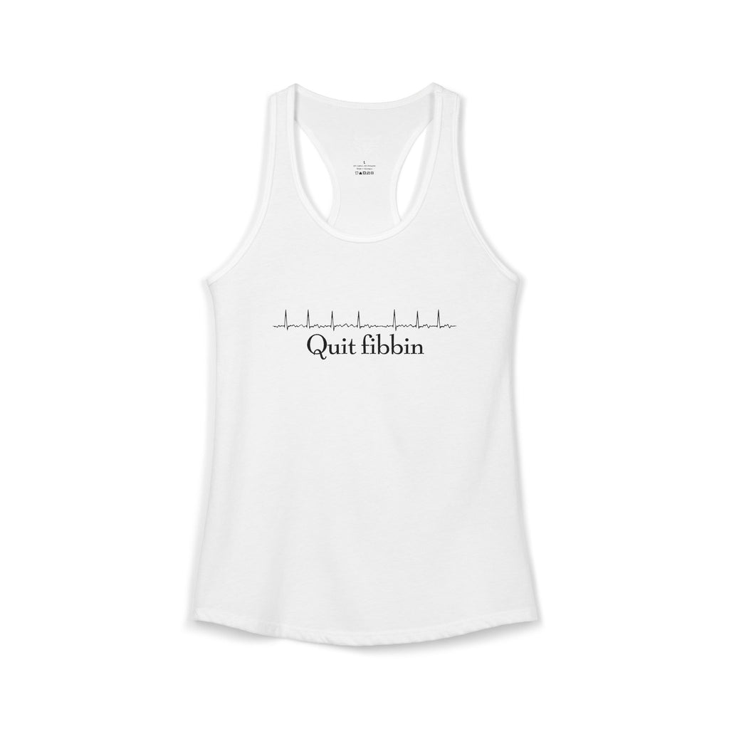Quit Fibbin' Ideal Racerback Tank