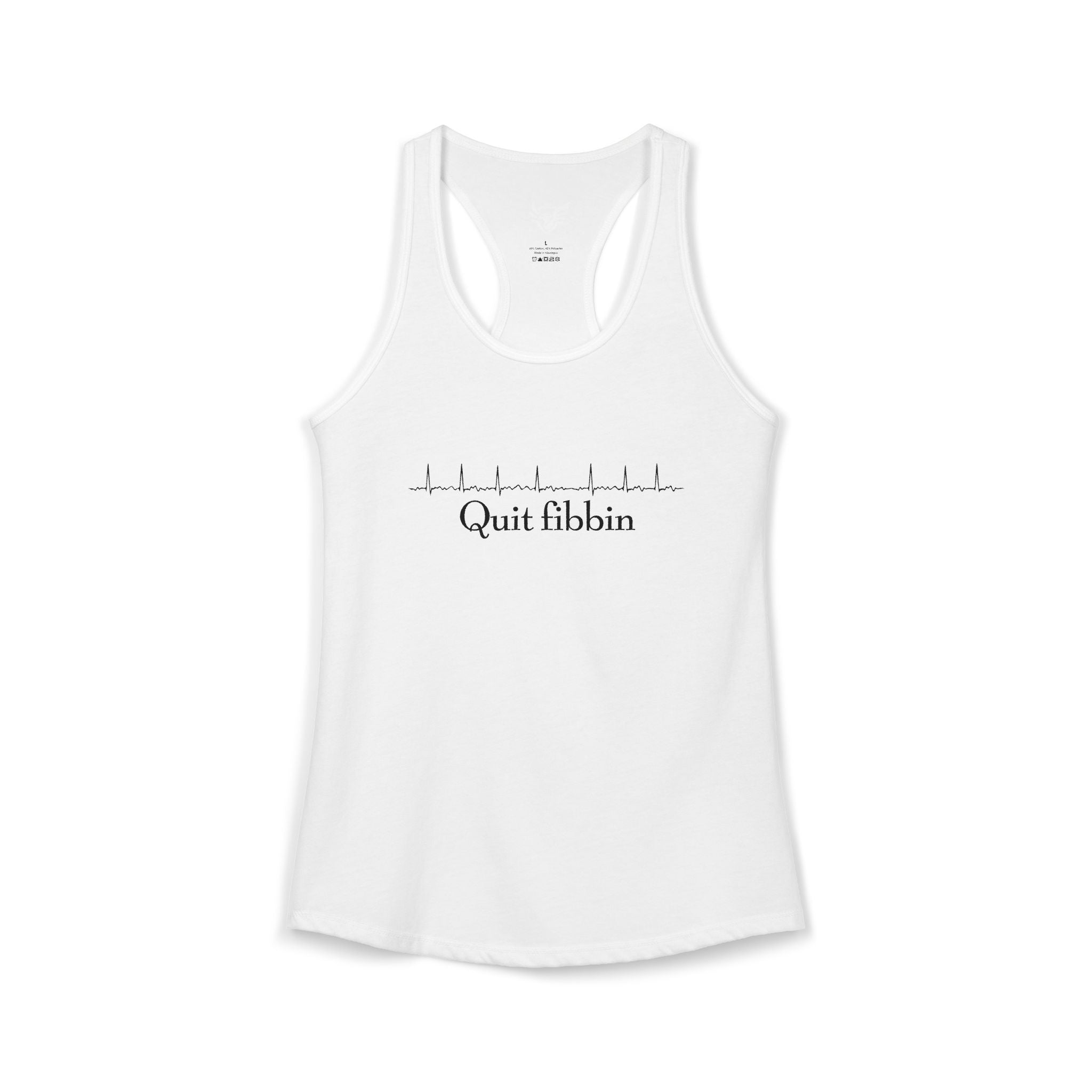 Quit Fibbin' Ideal Racerback Tank