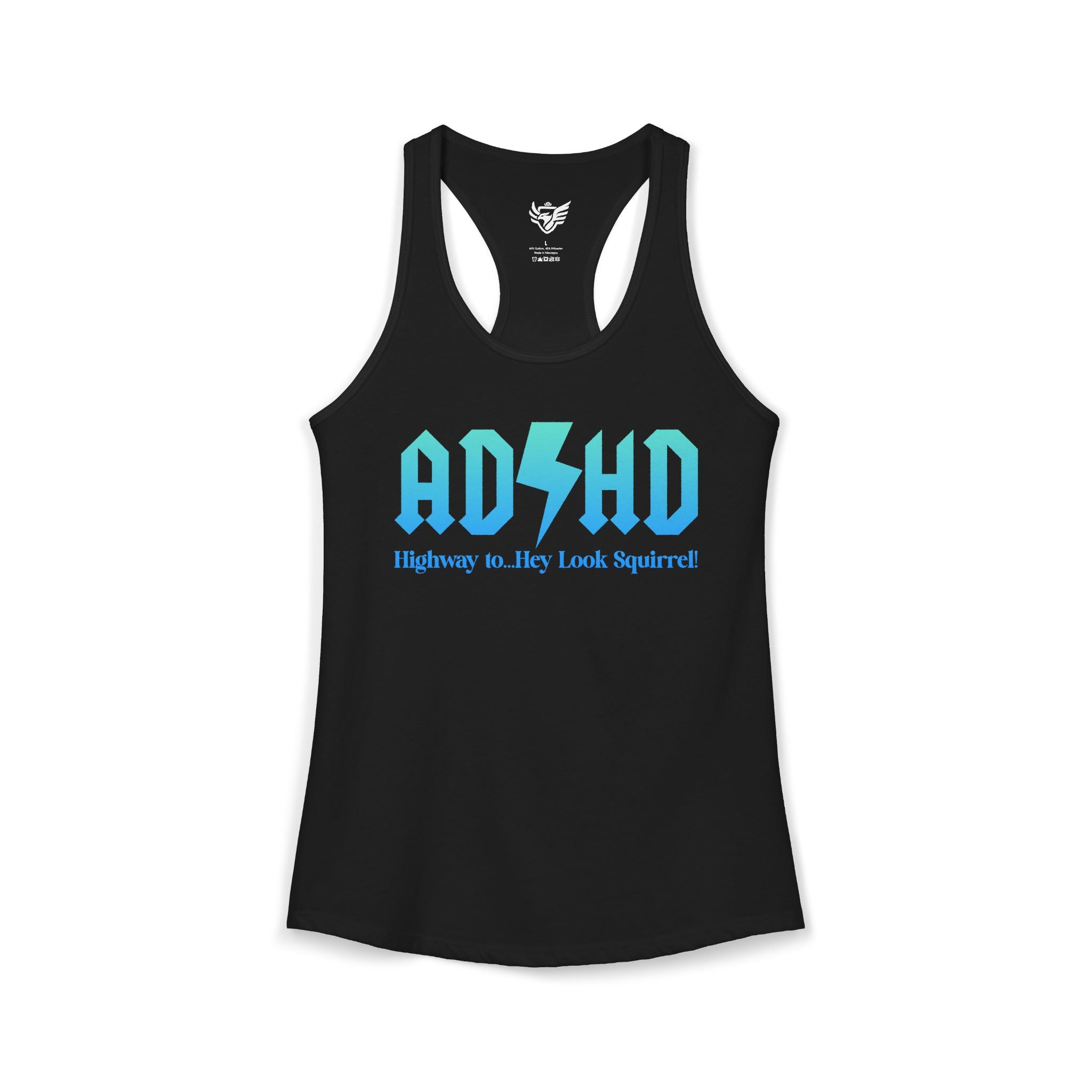 ADHD Highway to... Ideal Racerback Tank