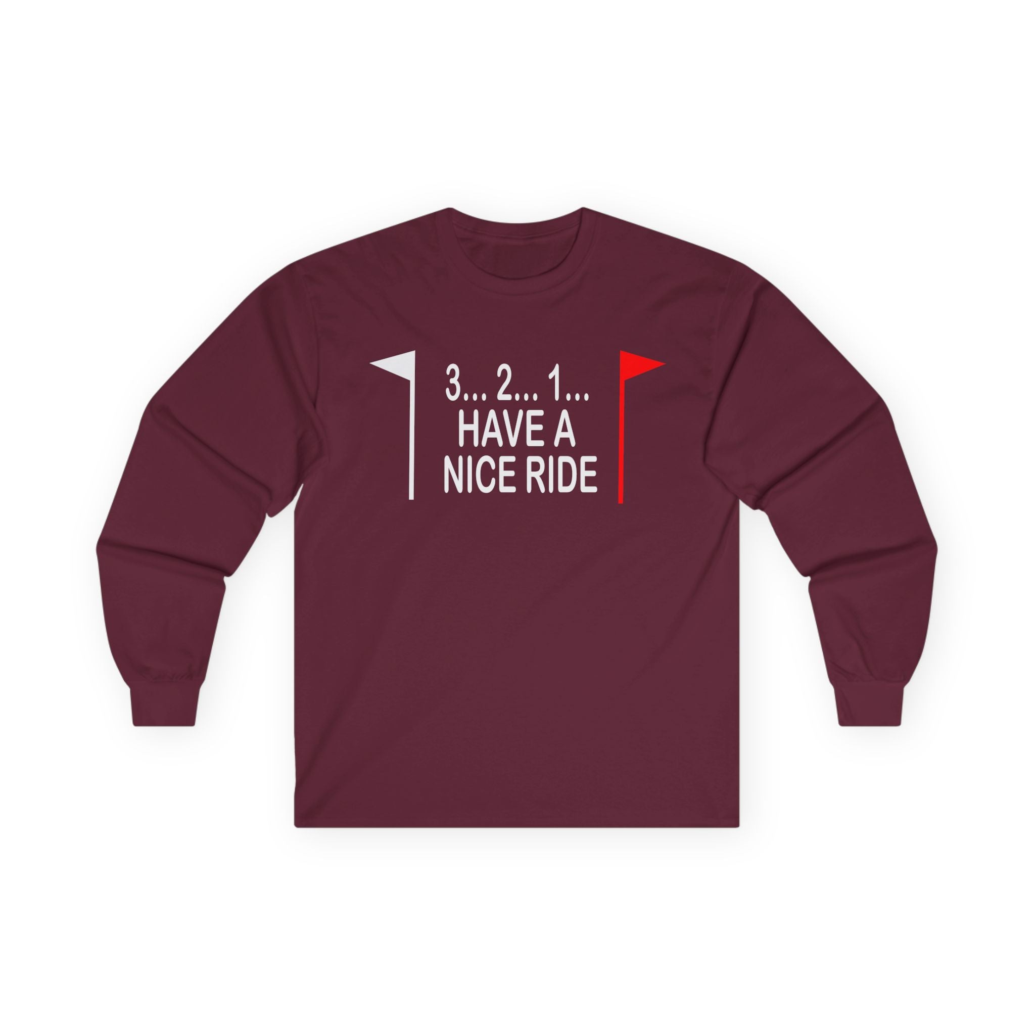 Have a Nice Ride Cotton Long Sleeve Tee