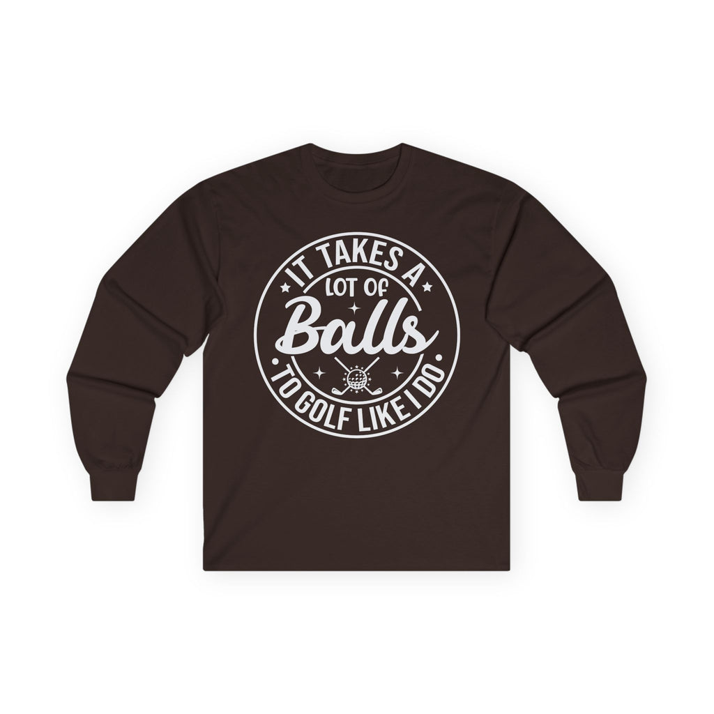 Golf Like I Do Cotton Long Sleeve Tee