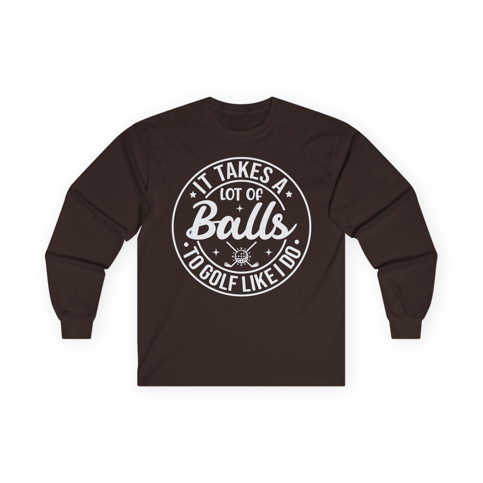 Golf Like I Do Cotton Long Sleeve Tee