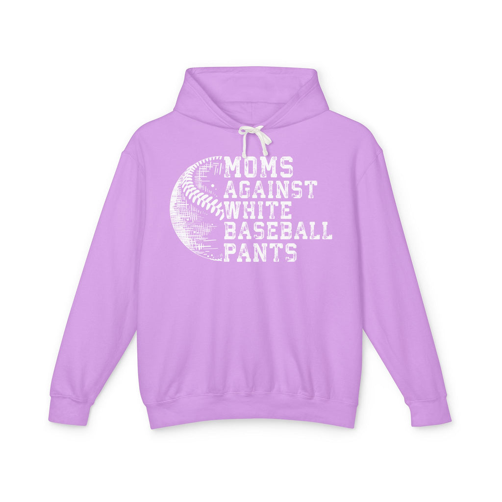 Mom's Against White Baseball Pants Lightweight Hooded Sweatshirt