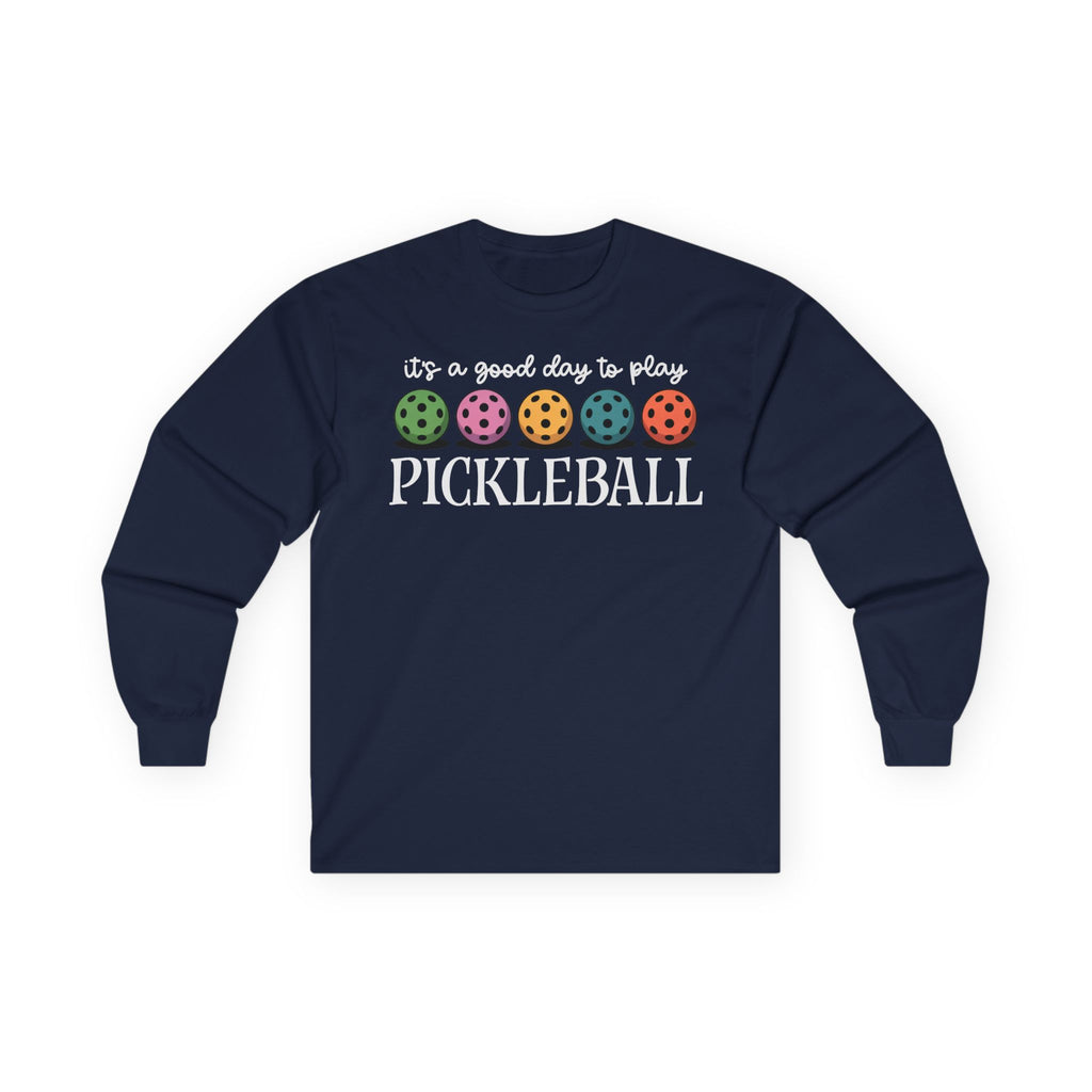 Good Day Pickleball Cotton Long Sleeve Tee