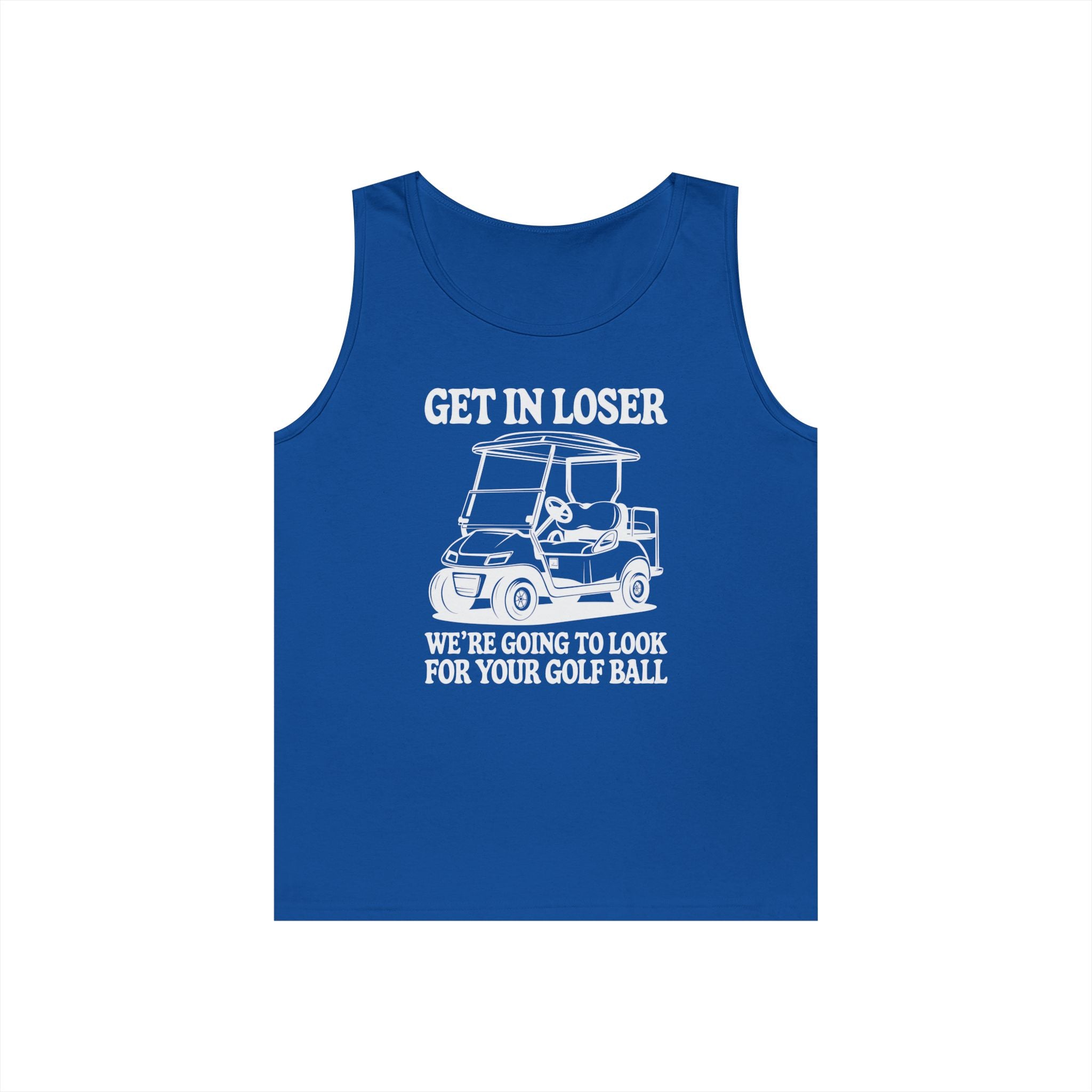 Get In Loser Heavy Cotton Tank Top