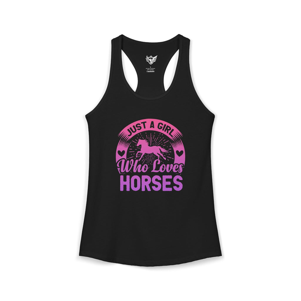 Just a Girl Who Loves Horses Ideal Racerback Tank