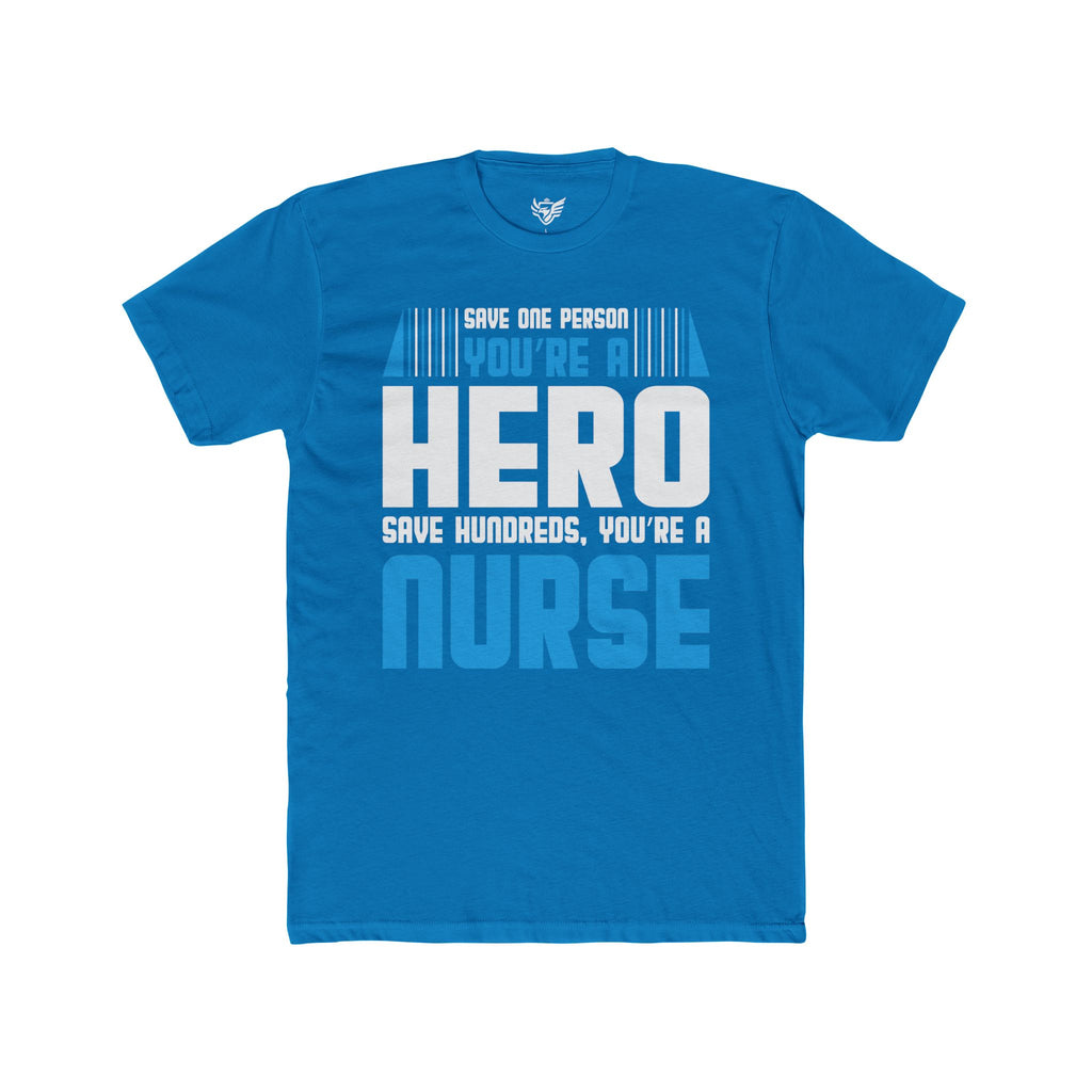 Nurses Are Heroes Cotton Crew Tee