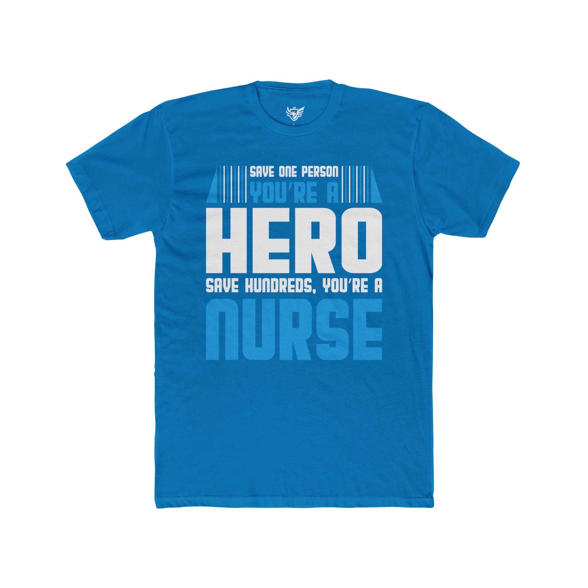 Nurses Are Heroes Cotton Crew Tee