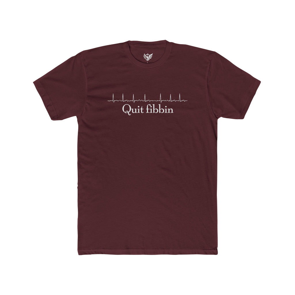 Quit Fibbin' Cotton Crew Tee