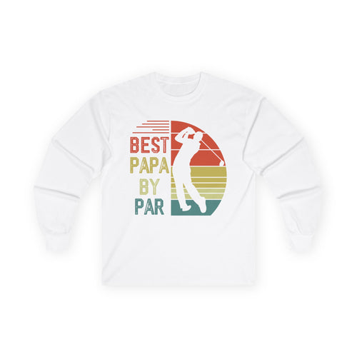Best Papa By Par Cotton Long Sleeve Tee