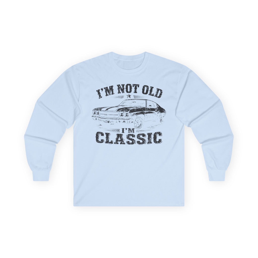 Not Old, Classic Cotton Long Sleeve Tee