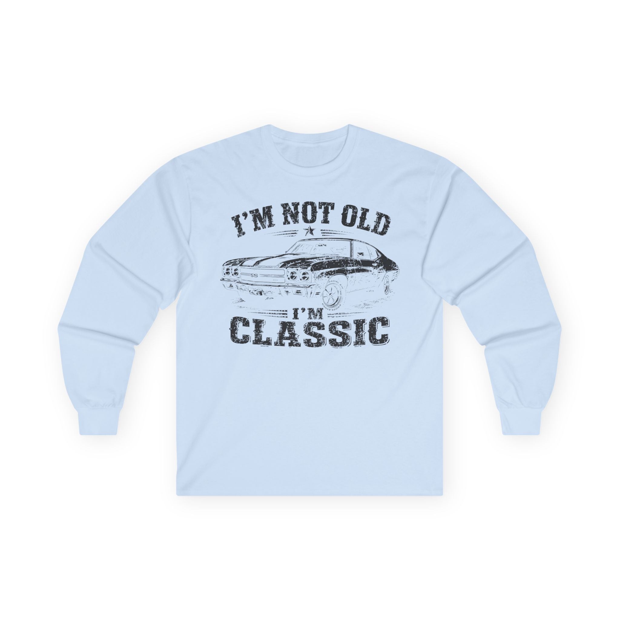 Not Old, Classic Cotton Long Sleeve Tee