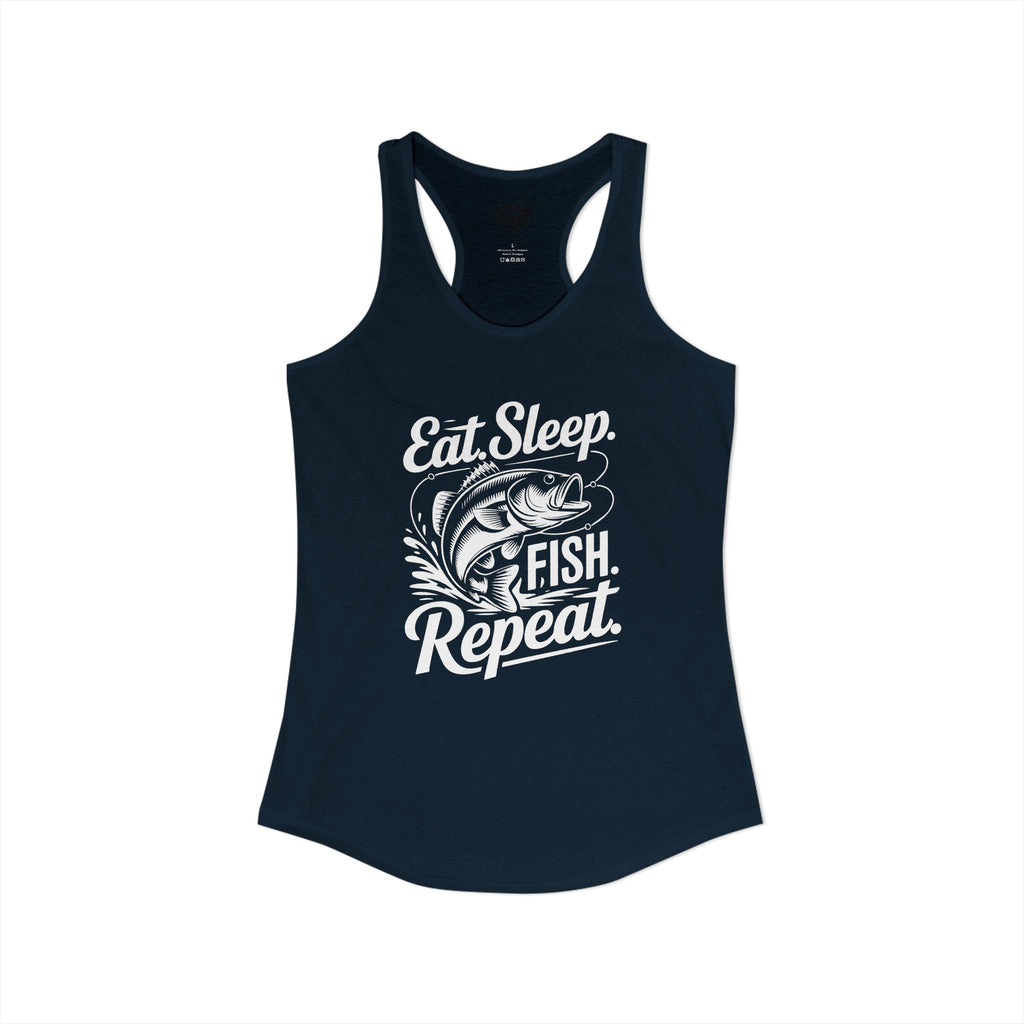 Eat Sleep Fish Repeat Ideal Racerback Tank