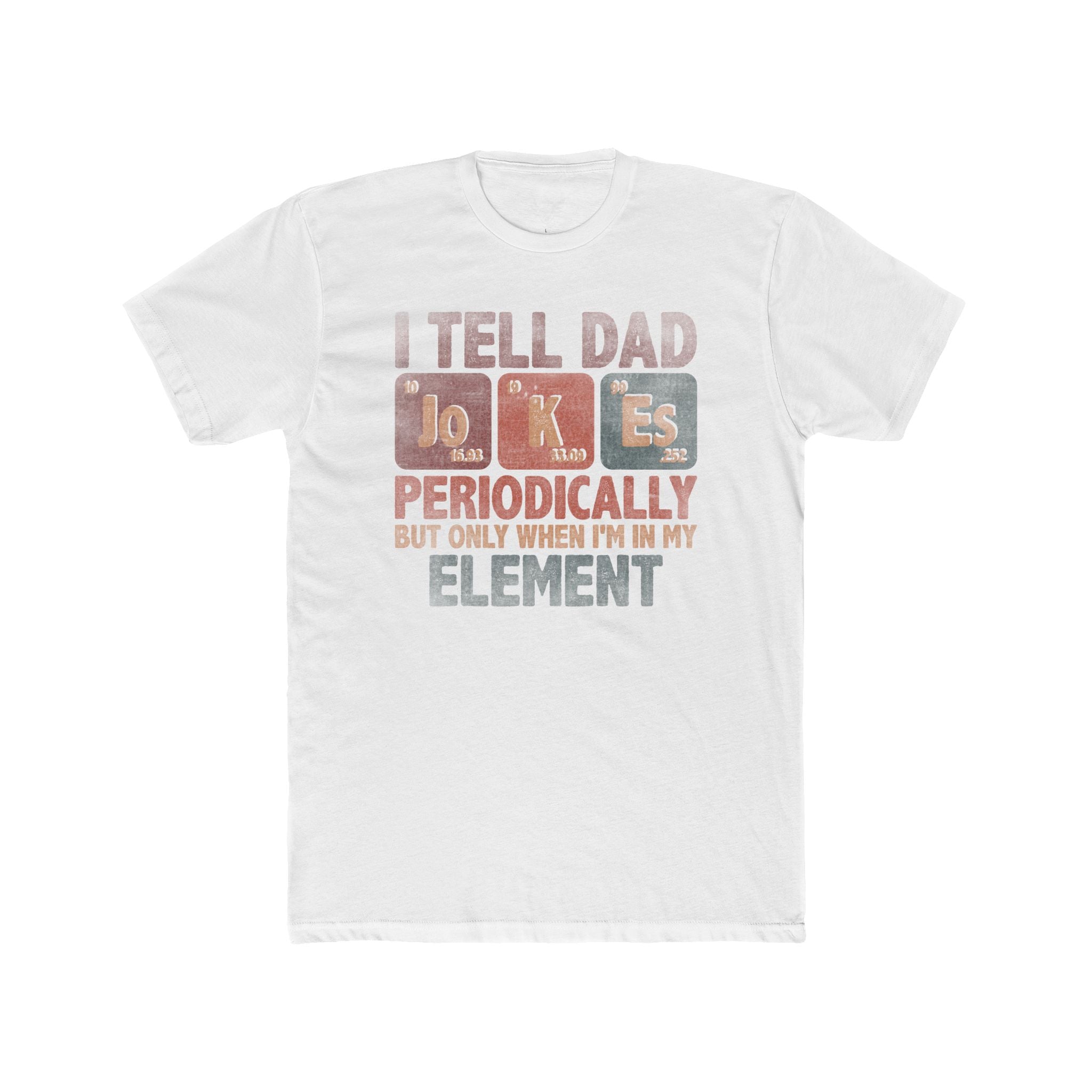 Dad Jokes Periodically Cotton Crew Tee