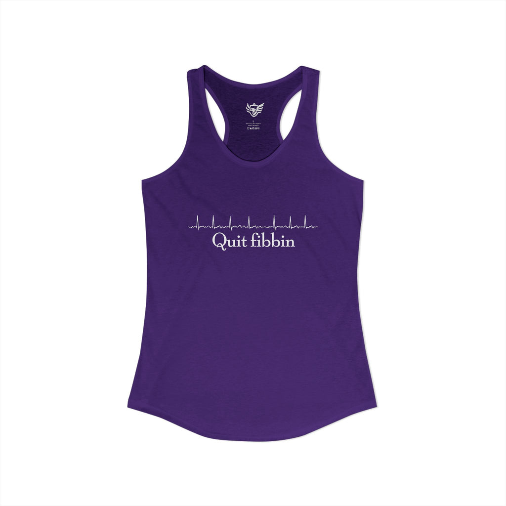 Quit Fibbin' Ideal Racerback Tank