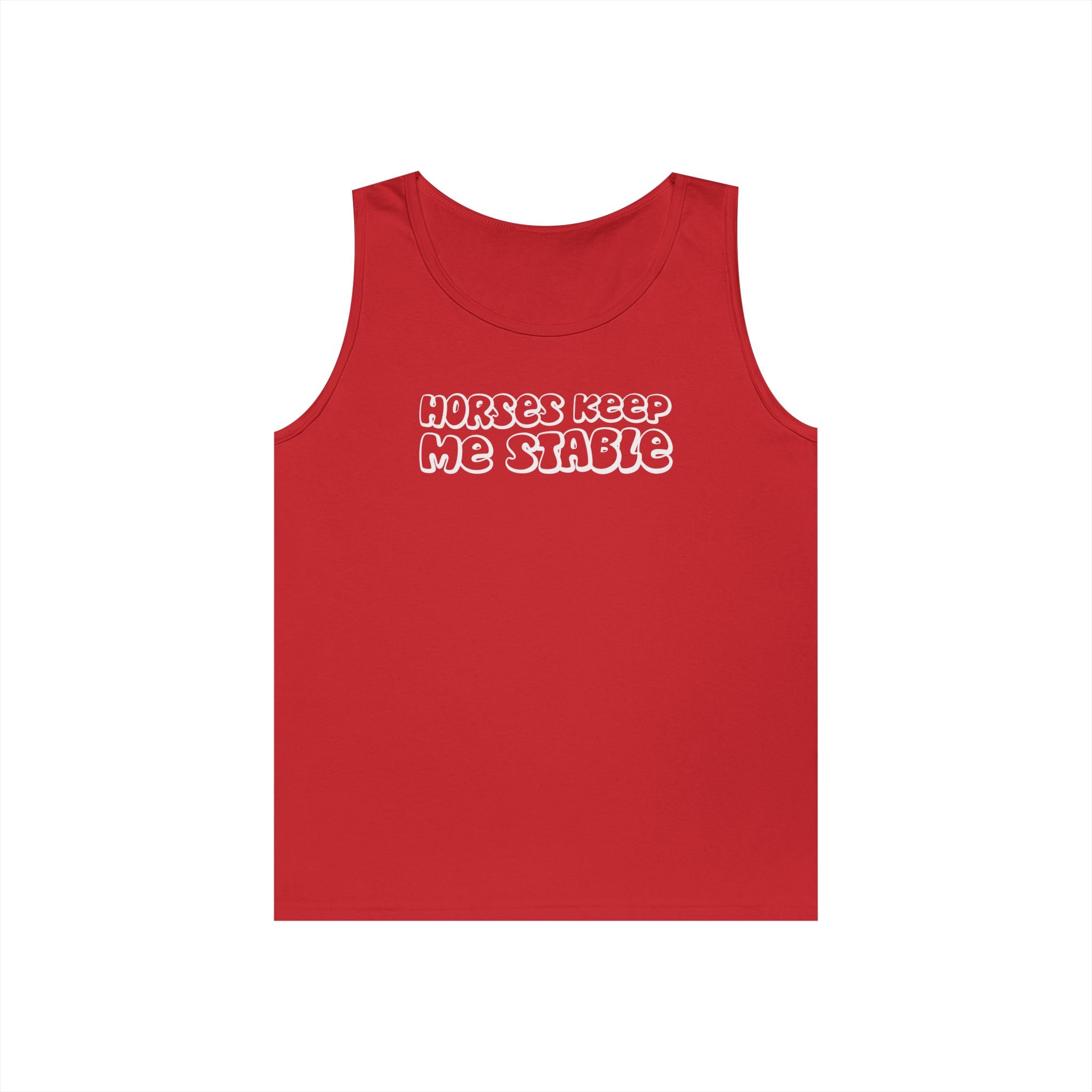Horses Keep Me Stable Heavy Cotton Tank Top