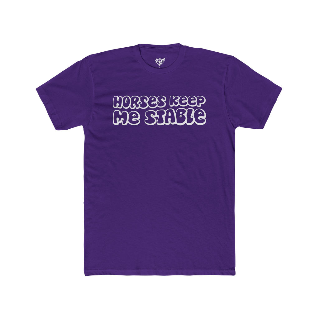 Horses Keep Me Stable Cotton Crew Tee