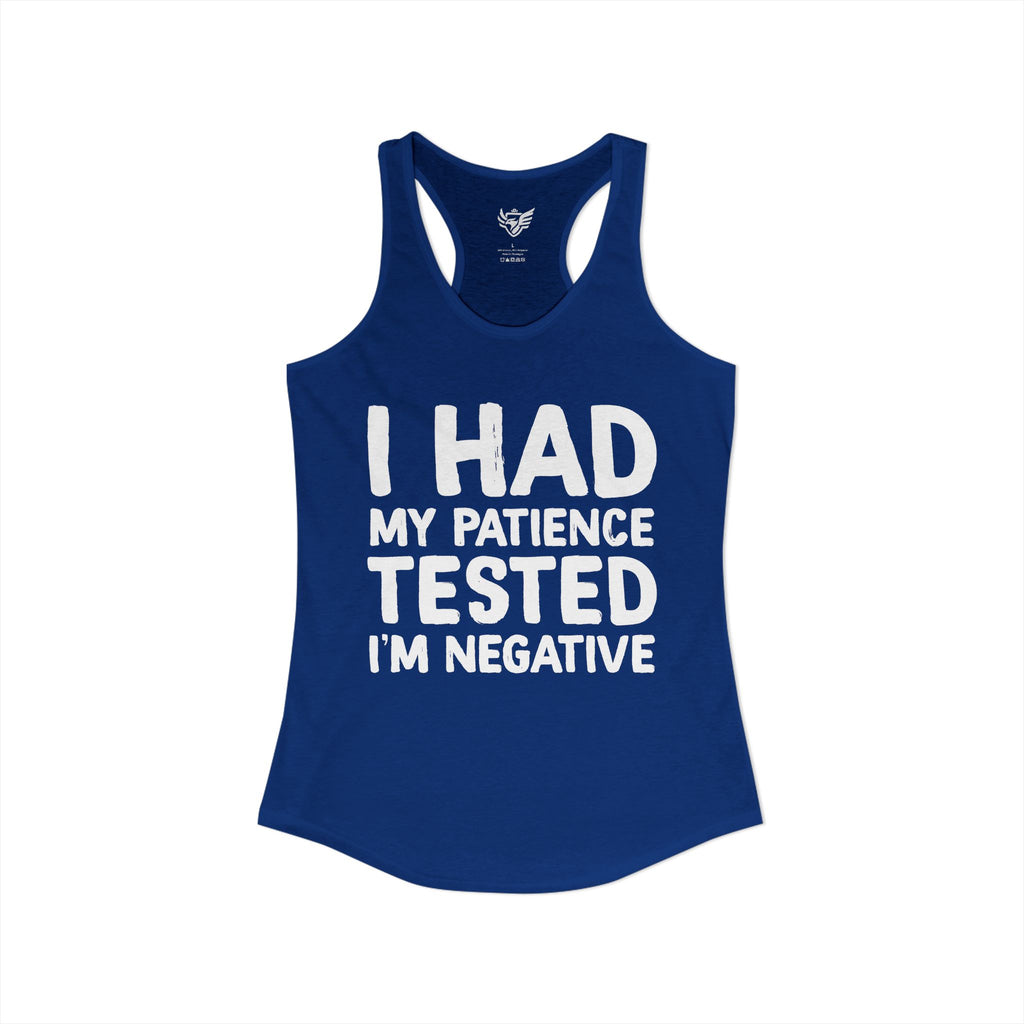 Negative For Patience Ideal Racerback Tank