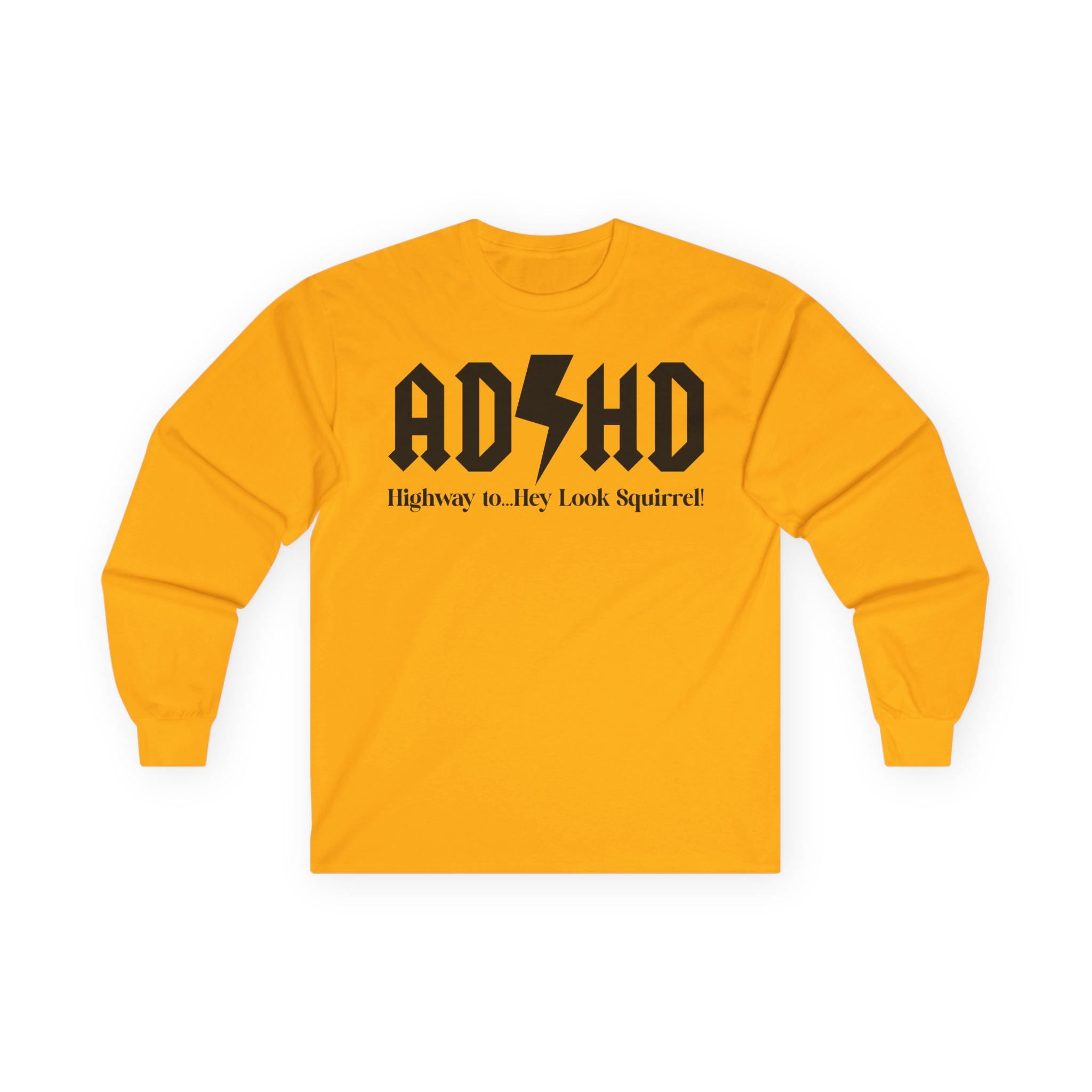 ADHD Highway to... Cotton Long Sleeve Tee