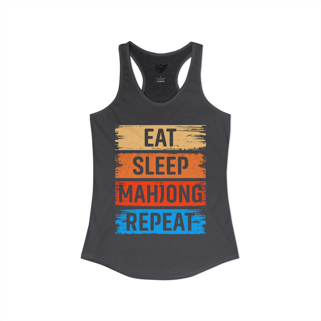 Eat Sleep Mahjong Repeat Ideal Racerback Tank