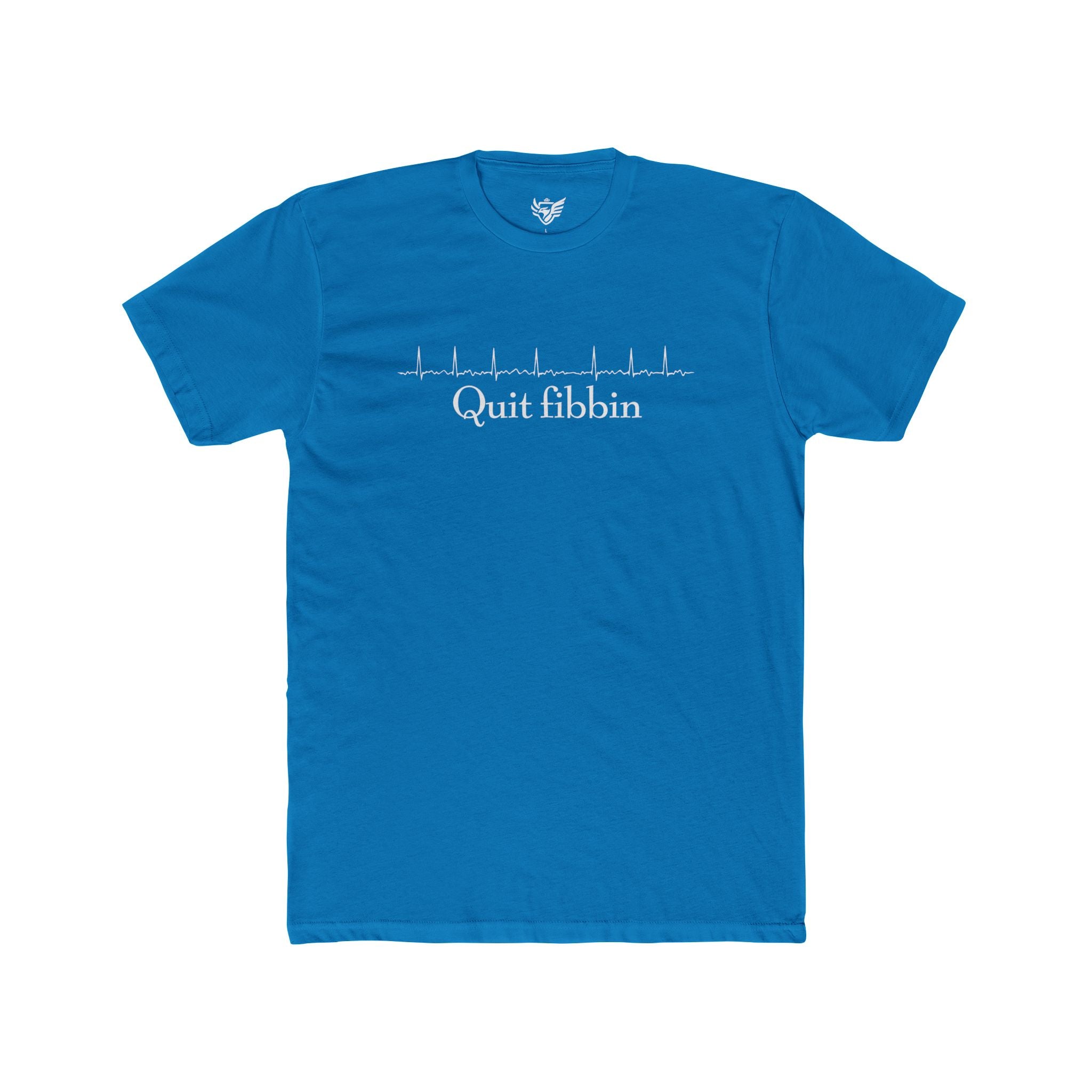 Quit Fibbin' Cotton Crew Tee