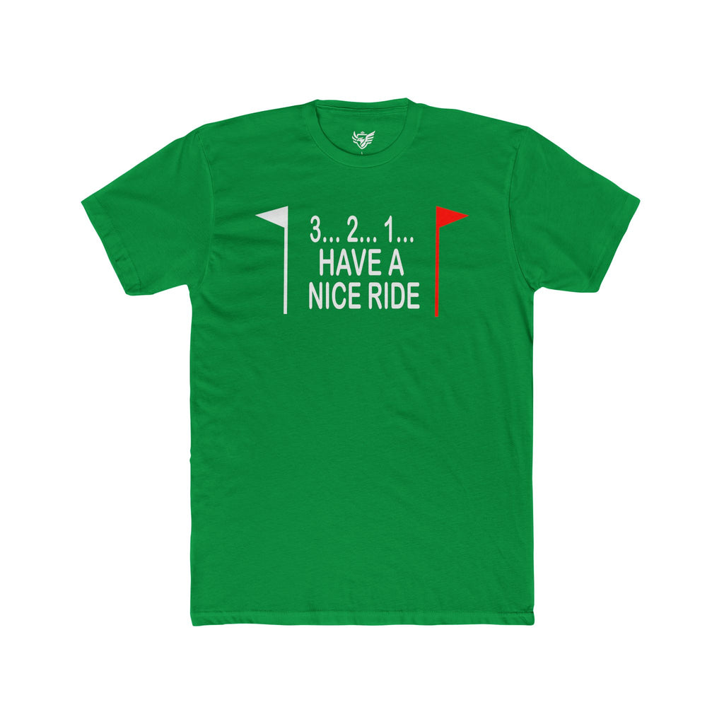 Have a Nice Ride Cotton Crew Tee