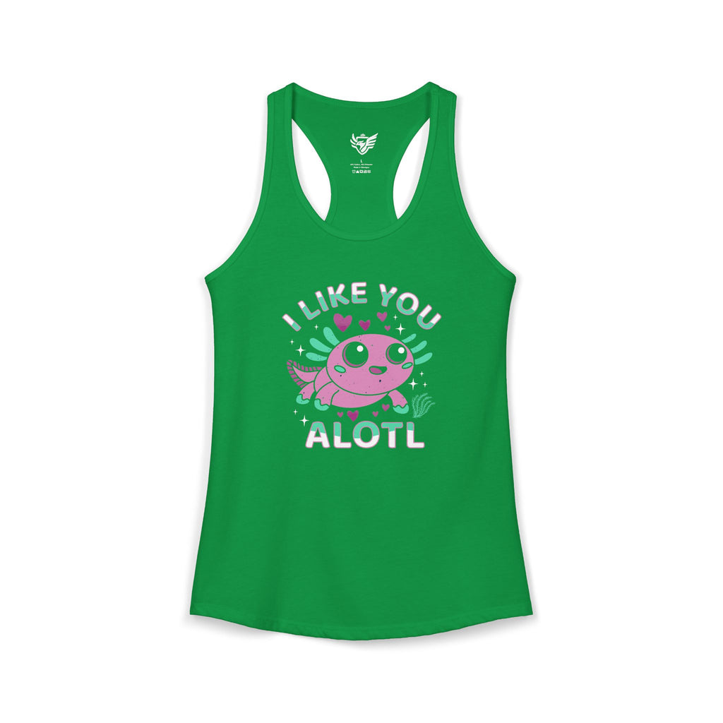 I Like You Alotl Ideal Racerback Tank