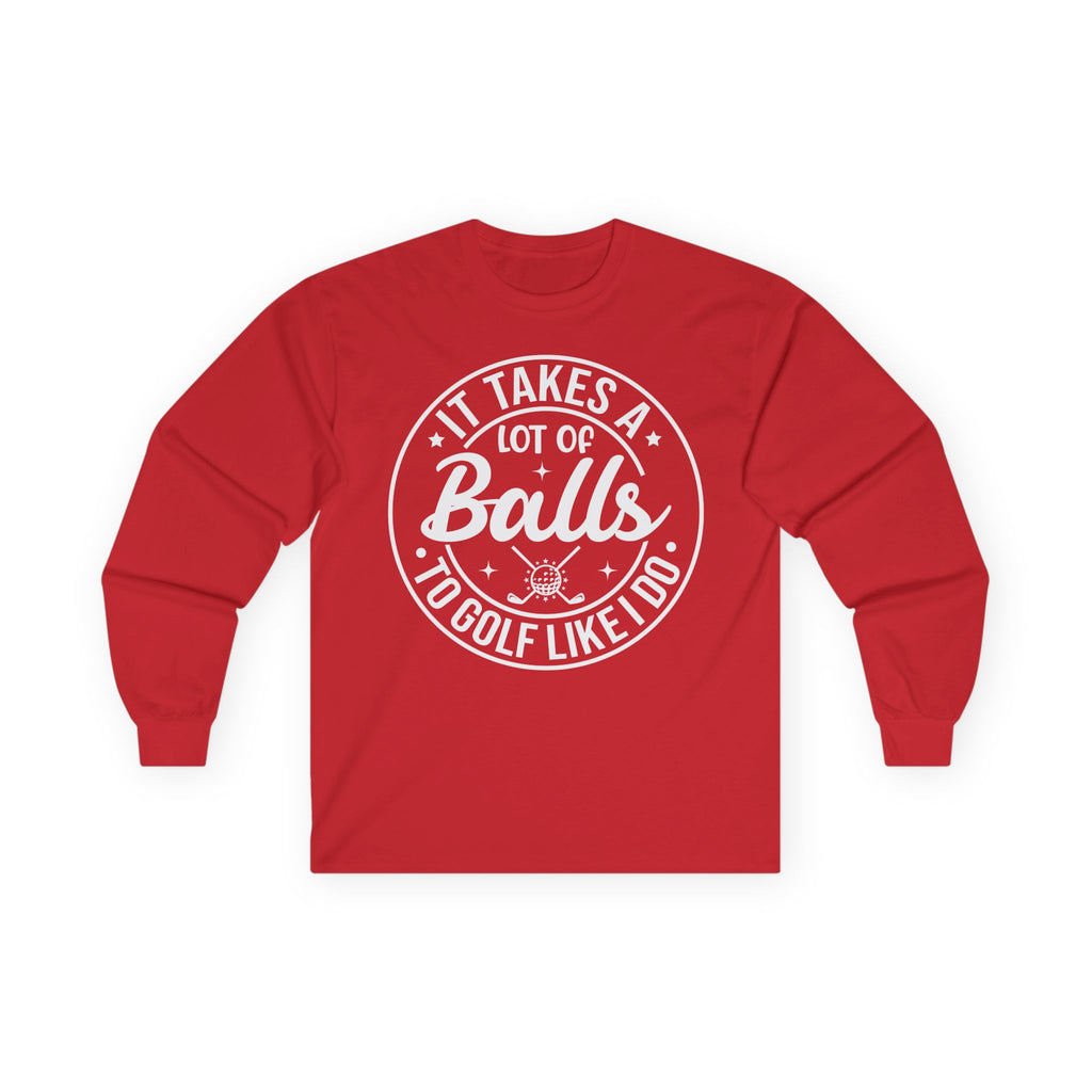 Golf Like I Do Cotton Long Sleeve Tee
