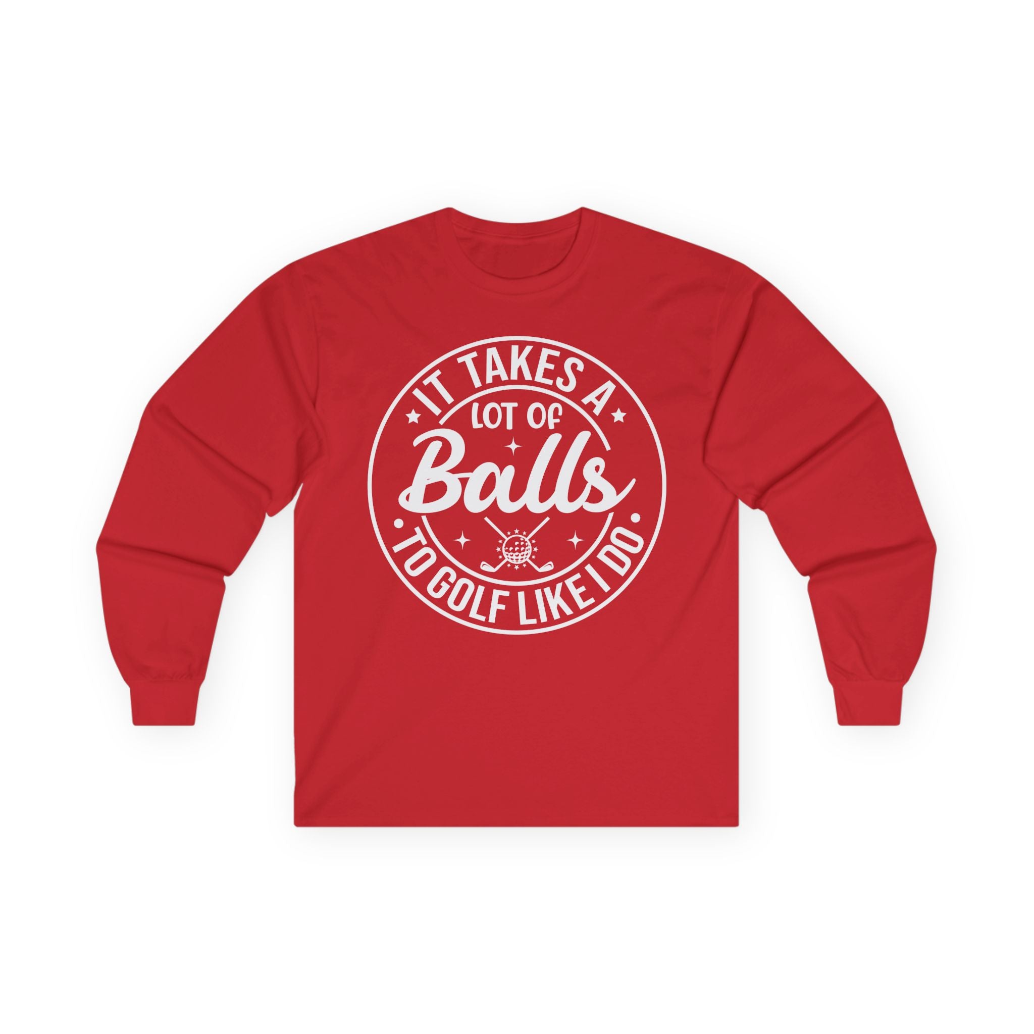 Golf Like I Do Cotton Long Sleeve Tee