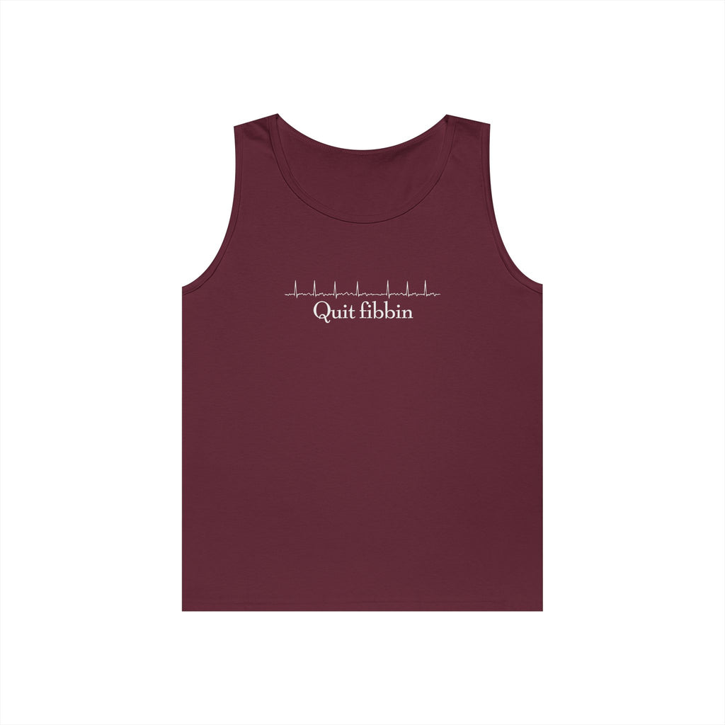 Quit Fibbin' Heavy Cotton Tank Top