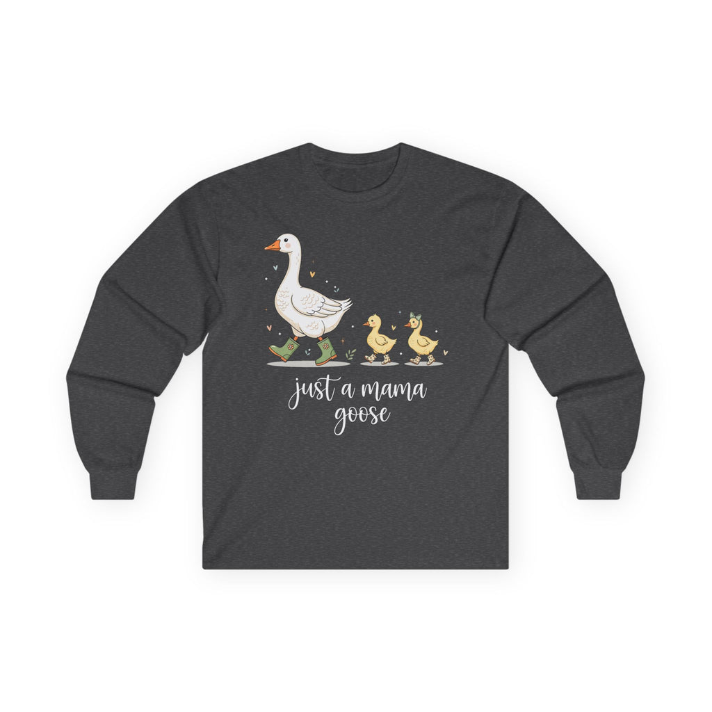 Just A Momma Goose Cotton Long Sleeve Tee
