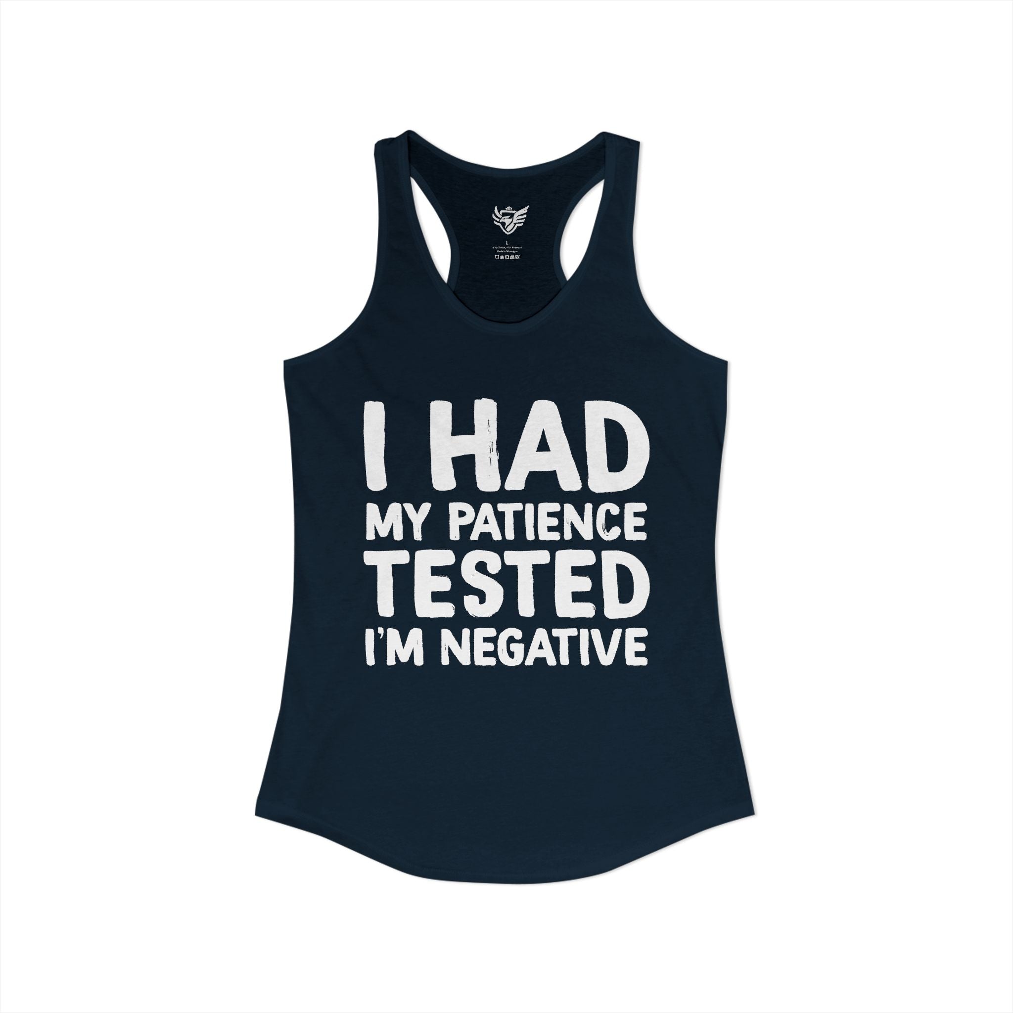 Negative For Patience Ideal Racerback Tank