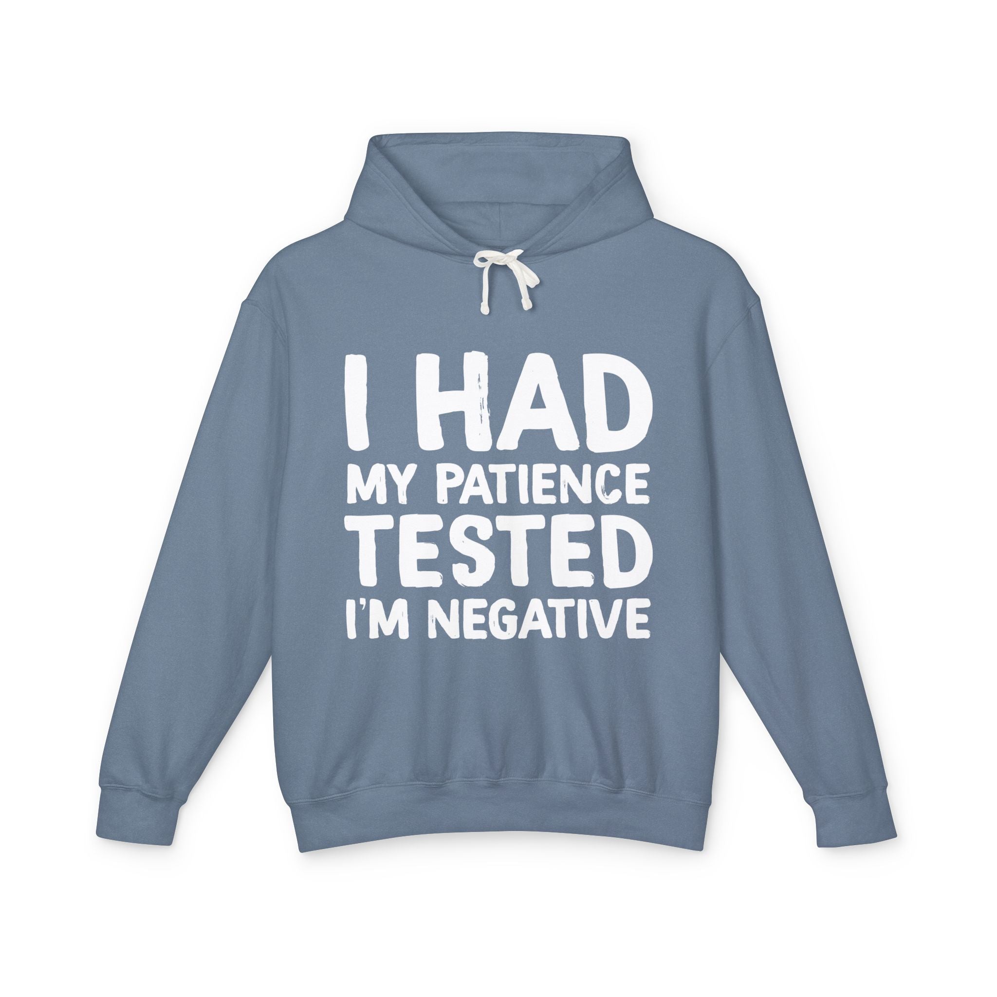 Negative For Patience Lightweight Hooded Sweatshirt