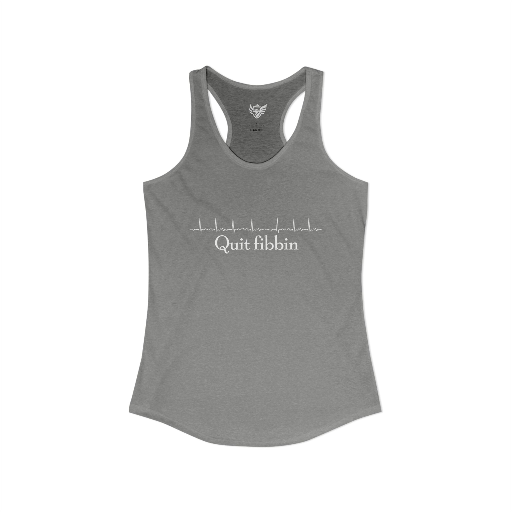 Quit Fibbin' Ideal Racerback Tank